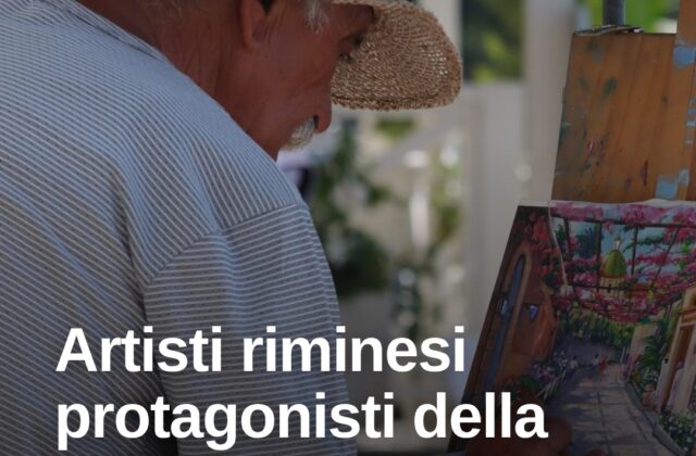 Rimini celebra i suoi artisti, tra tradizione e nuove proposte