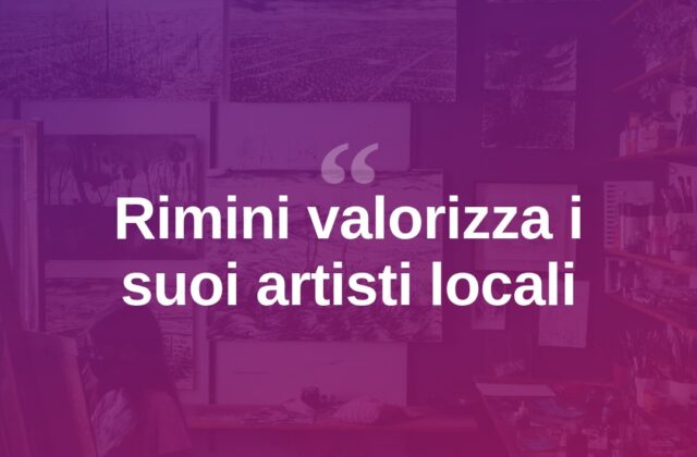 Rimini celebra i suoi artisti: talenti locali sotto i riflettori