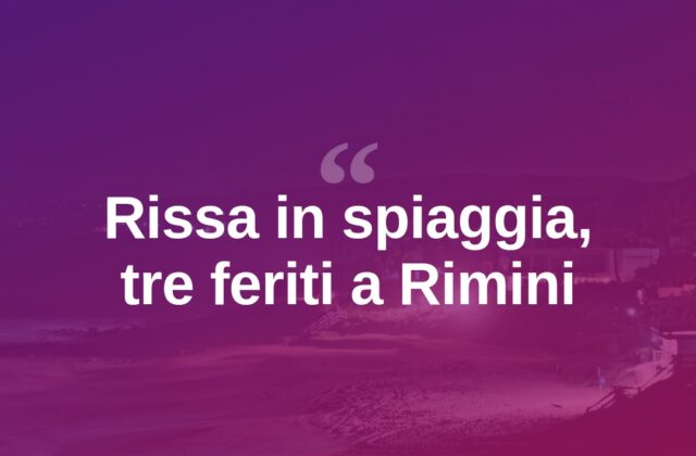 Rissa in spiaggia a Rimini, tre giovani feriti da taglio