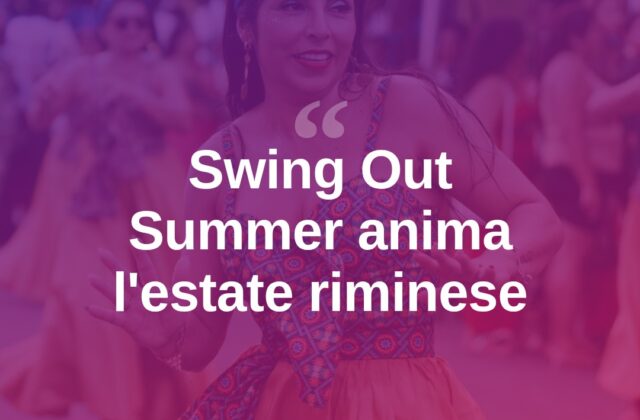 Rimini balla lo swing: torna “Swing Out Summer”