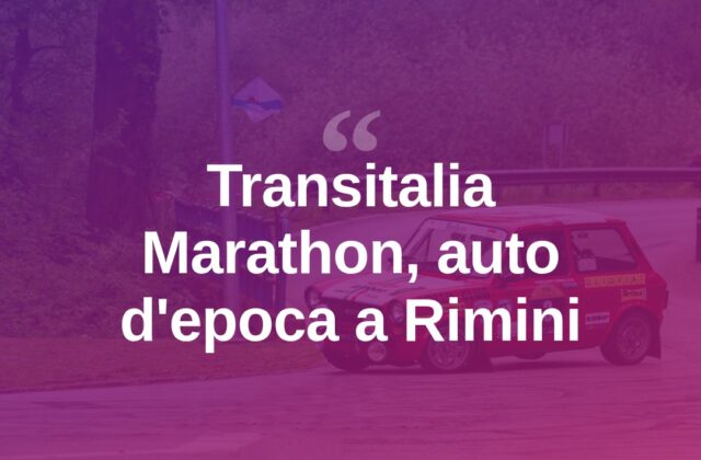 Transitalia Marathon, auto d’epoca in transito nel Riminese