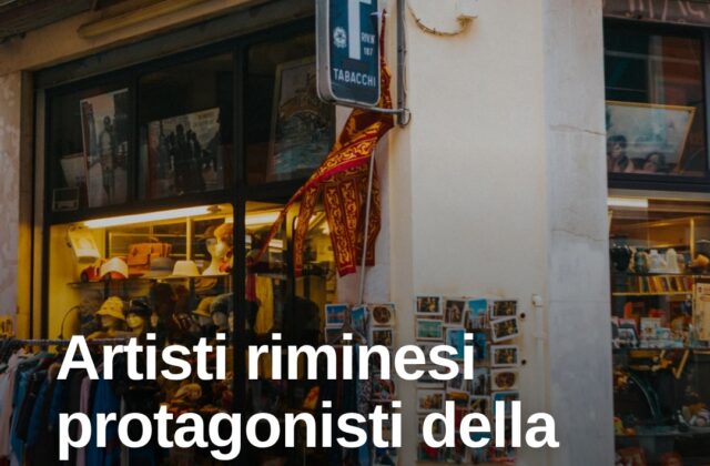 Artisti riminesi, un tessuto creativo che anima il territorio