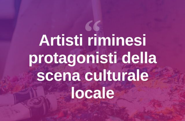 Rimini, la scena artistica locale cresce e si fa notare