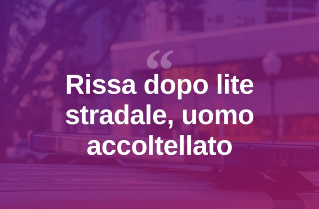 Lite stradale degenera in rissa: accoltellamento a Rimini