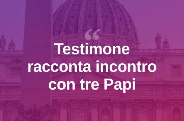 Rimini, la testimonianza: “Ho incontrato tre Papi in vita mia”