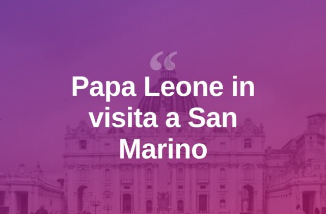 Leone in visita a San Marino, carezza alla folla e sosta in basilica
