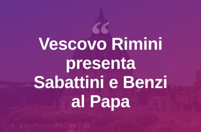 Il vescovo di Rimini presenta a Leone XIV Sandra Sabattini e don Benzi