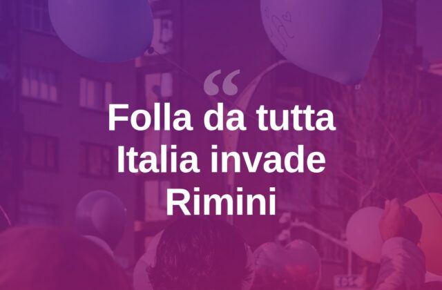 Rimini invasa dalla folla: “Una festa immensa per tutti noi”