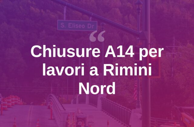 A14, manutenzione del verde a Rimini Nord: chiusure notturne