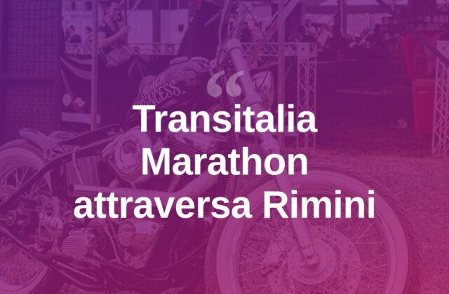 Transitalia Marathon fa tappa a Rimini