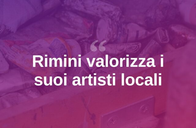 Rimini valorizza i suoi artisti: un patrimonio da riscoprire