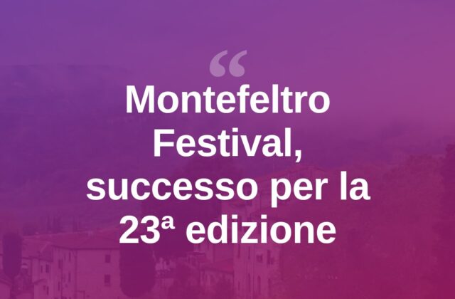Montefeltro Festival, 23ª edizione da successo internazionale