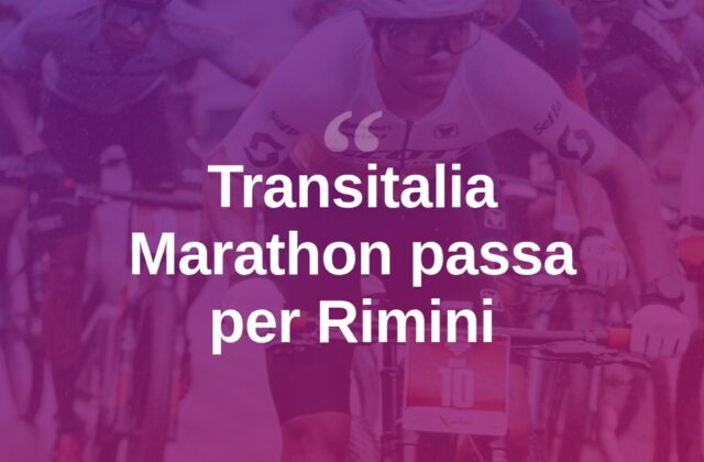 Transitalia Marathon, Rimini tappa della corsa ciclistica