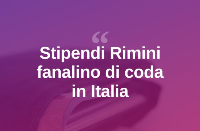 Stipendi, Rimini fanalino di coda: nel 2026 altri 1.500 euro persi