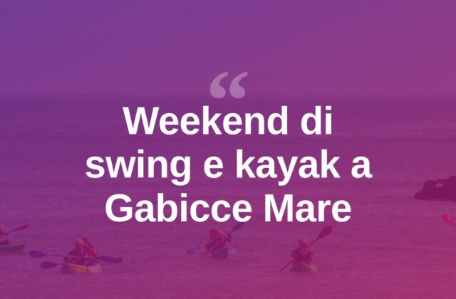 Gabicce Mare, weekend tra swing, musica e kayak al San Bartolo