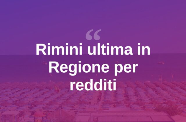 Redditi, Rimini ultima in Emilia-Romagna per imponibile medio