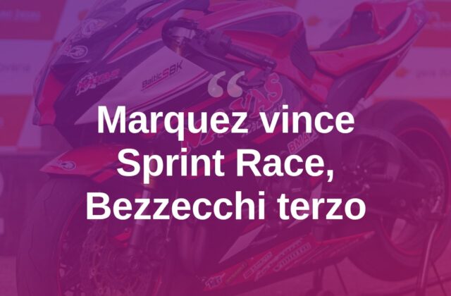 Sprint Race, Marquez vince: Bezzecchi chiude terzo