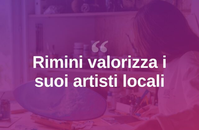 Rimini valorizza i suoi artisti: un patrimonio da riscoprire