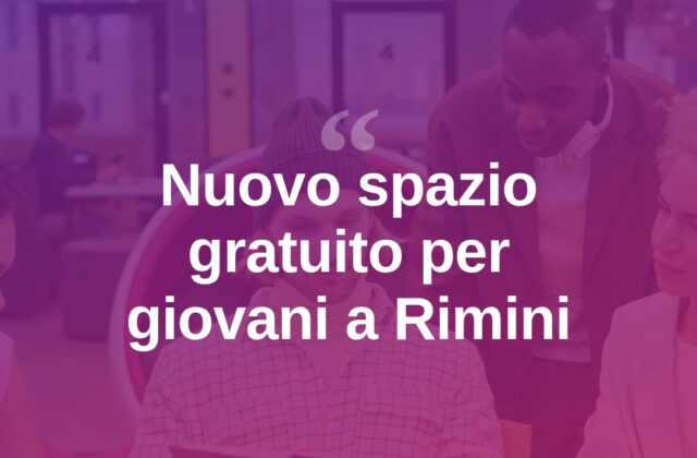 A Rimini nasce uno spazio gratuito per i giovani