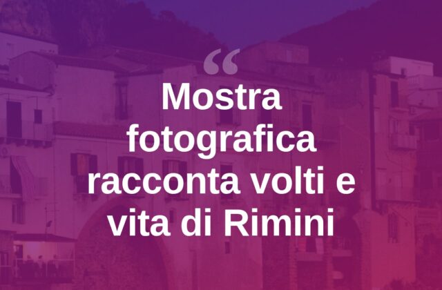 Rimini in scatti: la riviera raccontata da Pasquale Bove