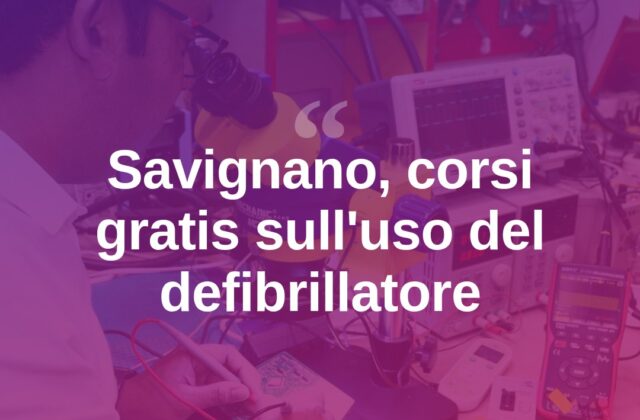 Savignano, tornano i corsi gratuiti sull’uso del defibrillatore