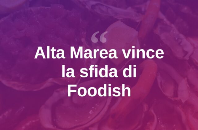 Riccione, il ristorante Alta Marea conquista Joe Bastianich a Foodish