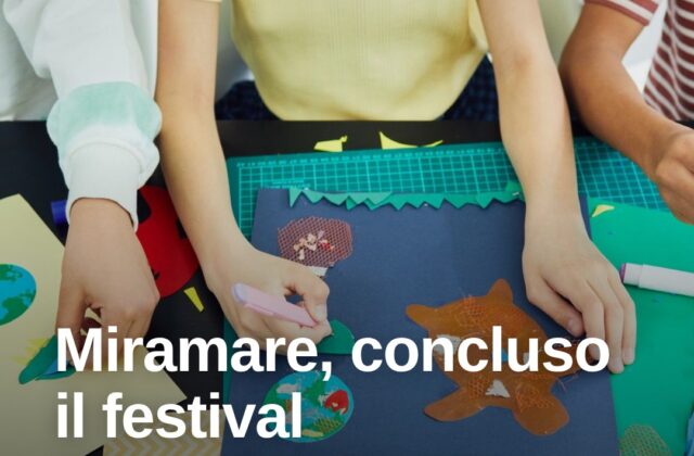 Miramare, si chiude “Creattività”: tre giorni per i più piccoli