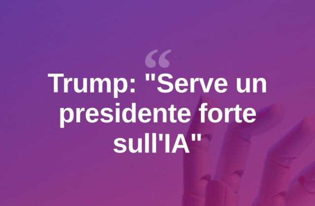 Trump: «Sull’IA serve un presidente forte, non nuovi freni»