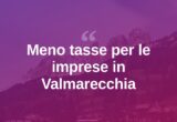 Meno tasse per le imprese in Valmarecchia: la proposta