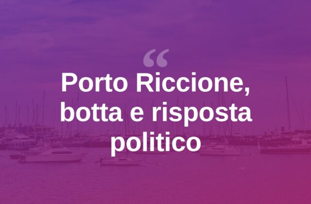 Porto di Riccione, Biagini replica a Tosi: “Non sono nel Pd”