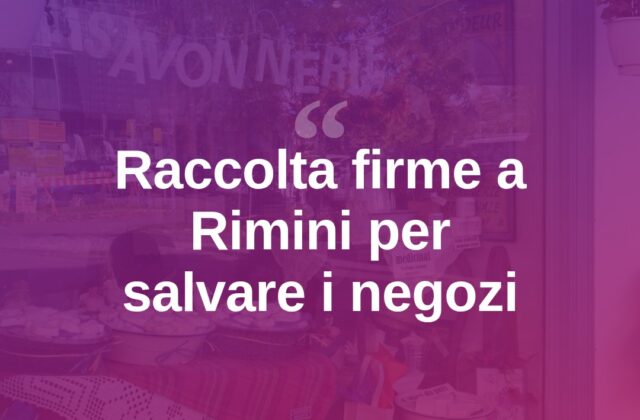 Negozi di vicinato a rischio, a Rimini raccolta firme in quattro piazze