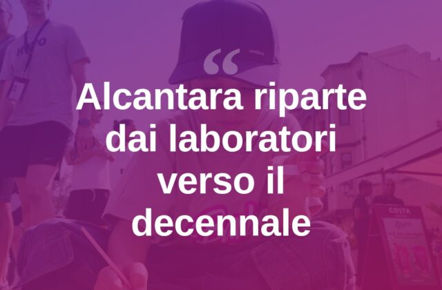 Alcantara riparte dai laboratori verso il decennale