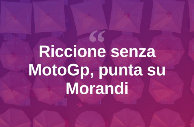 Riccione perde gli eventi MotoGp, punta su Gianni Morandi