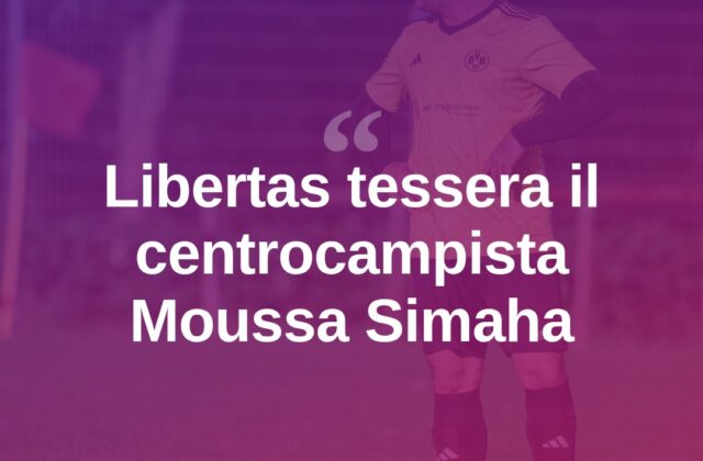 Libertas, colpo a centrocampo: arriva Moussa Simaha