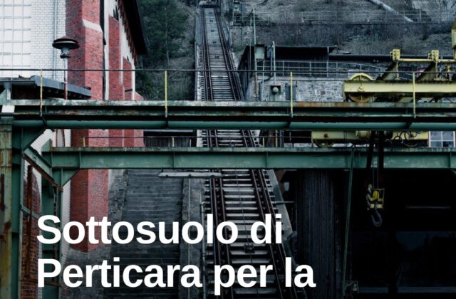 Perticara, il sottosuolo al centro della transizione energetica