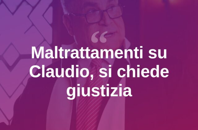 Caso Claudio: “È stato maltrattato, ora giustizia”