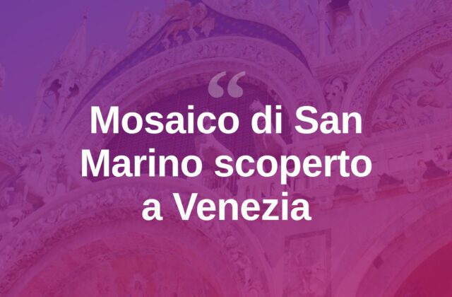 San Marino ritrova il suo Santo in un mosaico a Venezia