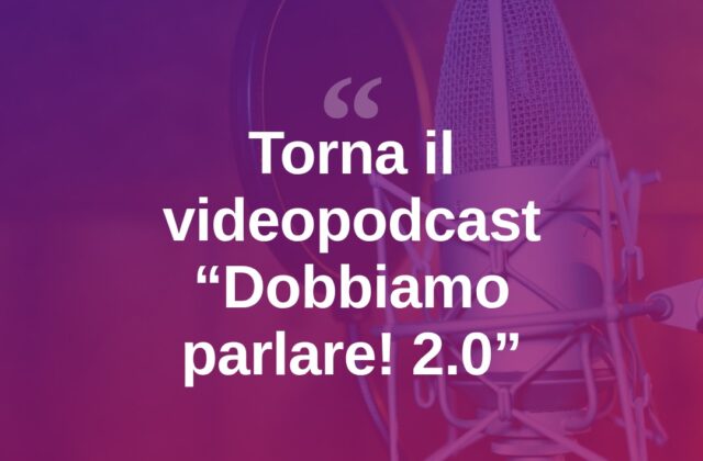Torna “Dobbiamo parlare! 2.0”, il videopodcast di Alexia Bianchi