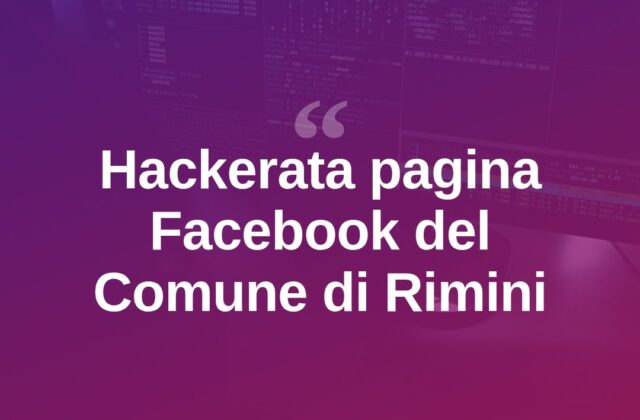 Attacco hacker alla pagina Facebook del Comune di Rimini