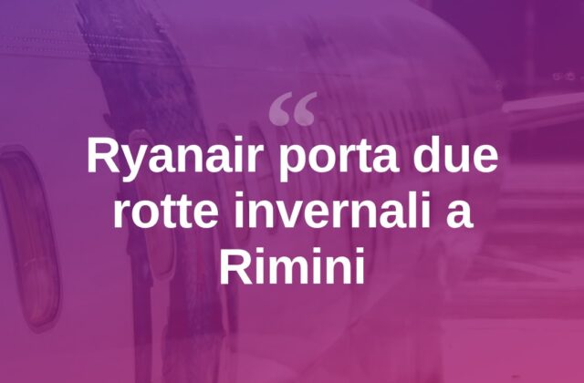 Ryanair scommette sull’inverno di Rimini con due nuove rotte