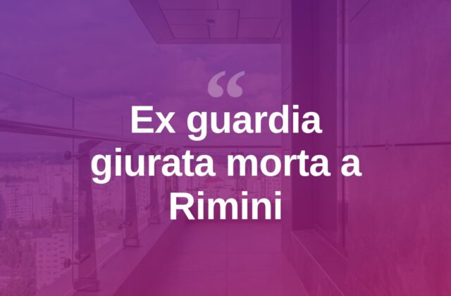 Rimini, ex guardia giurata trovata morta sul terrazzo di casa