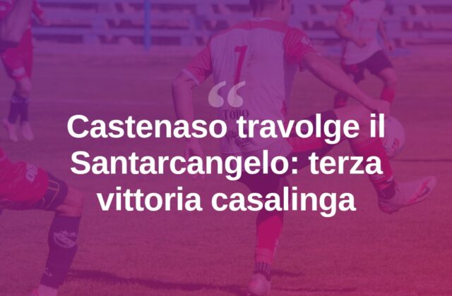 Castenaso implacabile in casa: Santarcangelo ko 2-0