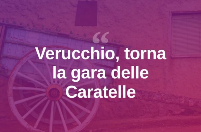 Verucchio, tornano le Caratelle: due giorni tra velocità e tradizione