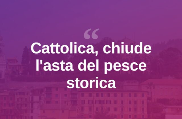 Cattolica, chiude l’asta del pesce: allarme crisi settore ittico