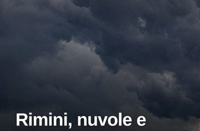 Rimini, cielo nuvoloso e piogge leggere da mezzogiorno