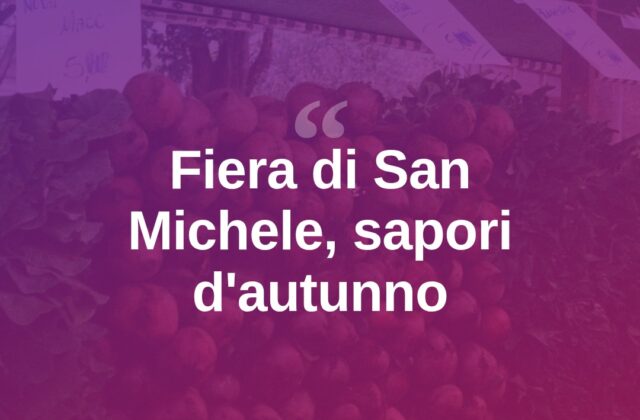 Sapori d’Autunno, torna la Fiera di San Michele nel riminese