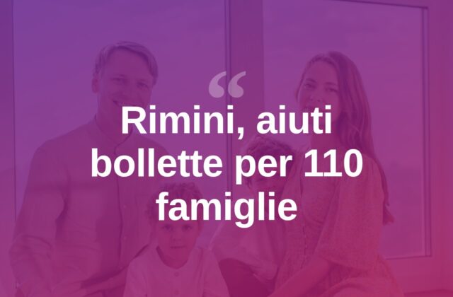 Rimini, bonus bollette per 110 famiglie in difficoltà