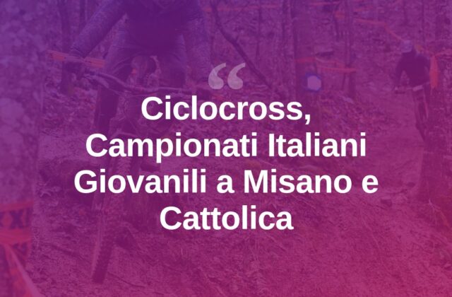 Ciclocross, Misano e Cattolica pronte per i Campionati Italiani Giovanili