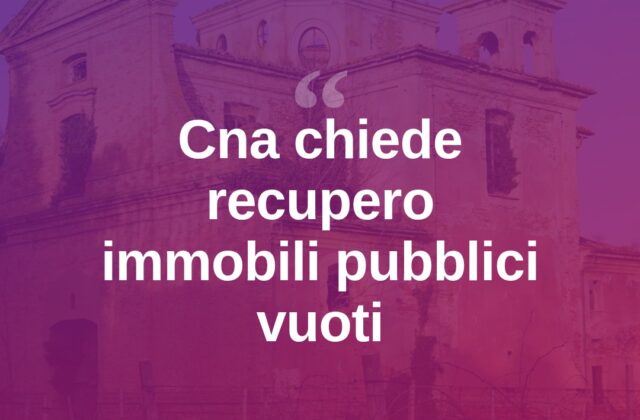 Cna: “Immobili pubblici vuoti a Rimini, serve rigenerazione”