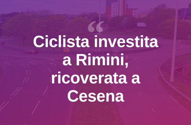 Rimini, ciclista investita dopo la rotonda: ricoverata a Cesena